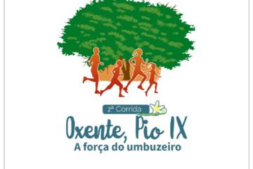 2° CORRIDA “OXENTE, PIO IX”